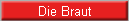 Die Braut